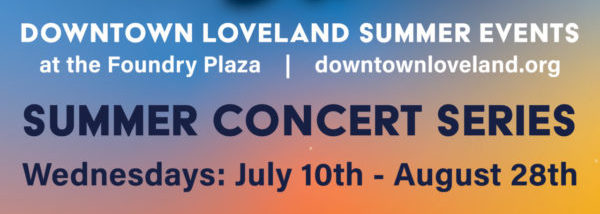 DOWNTOWN LOVELAND HOSTS FREE SUMMER CONCERT SERIES