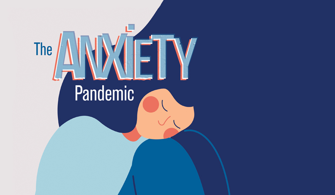 The Anxiety Pandemic