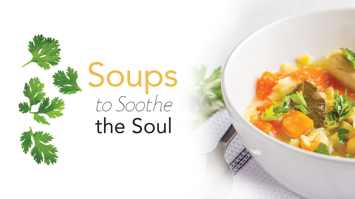 Soups to Soothe the Soul