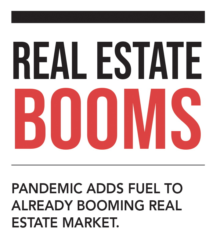 REAL ESTATE BOOMS