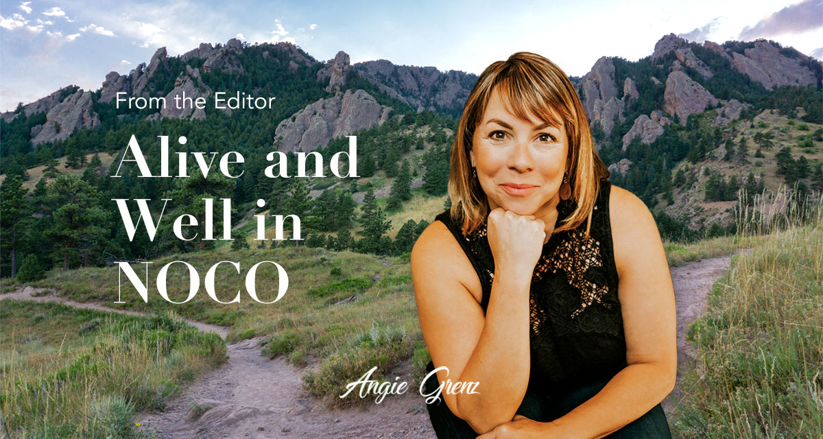 Alive and Well in NOCO