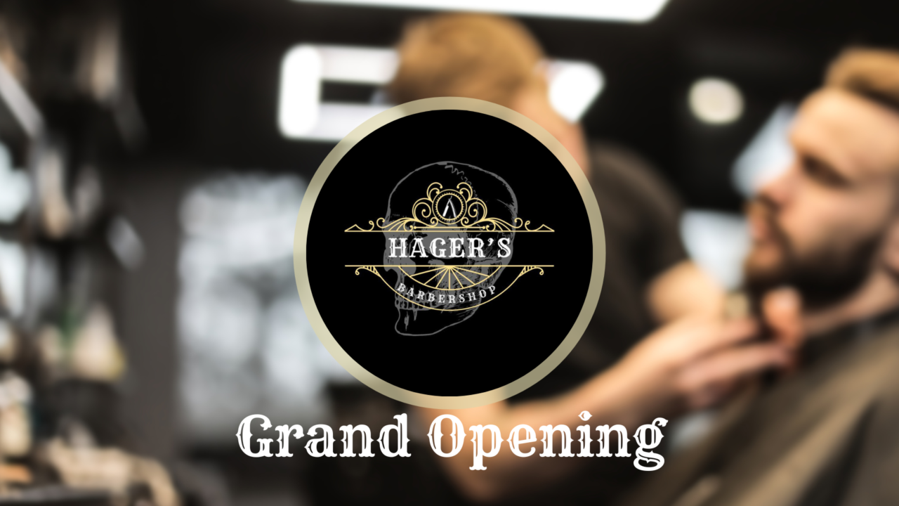 Hager’s Barbershop Grand Opening