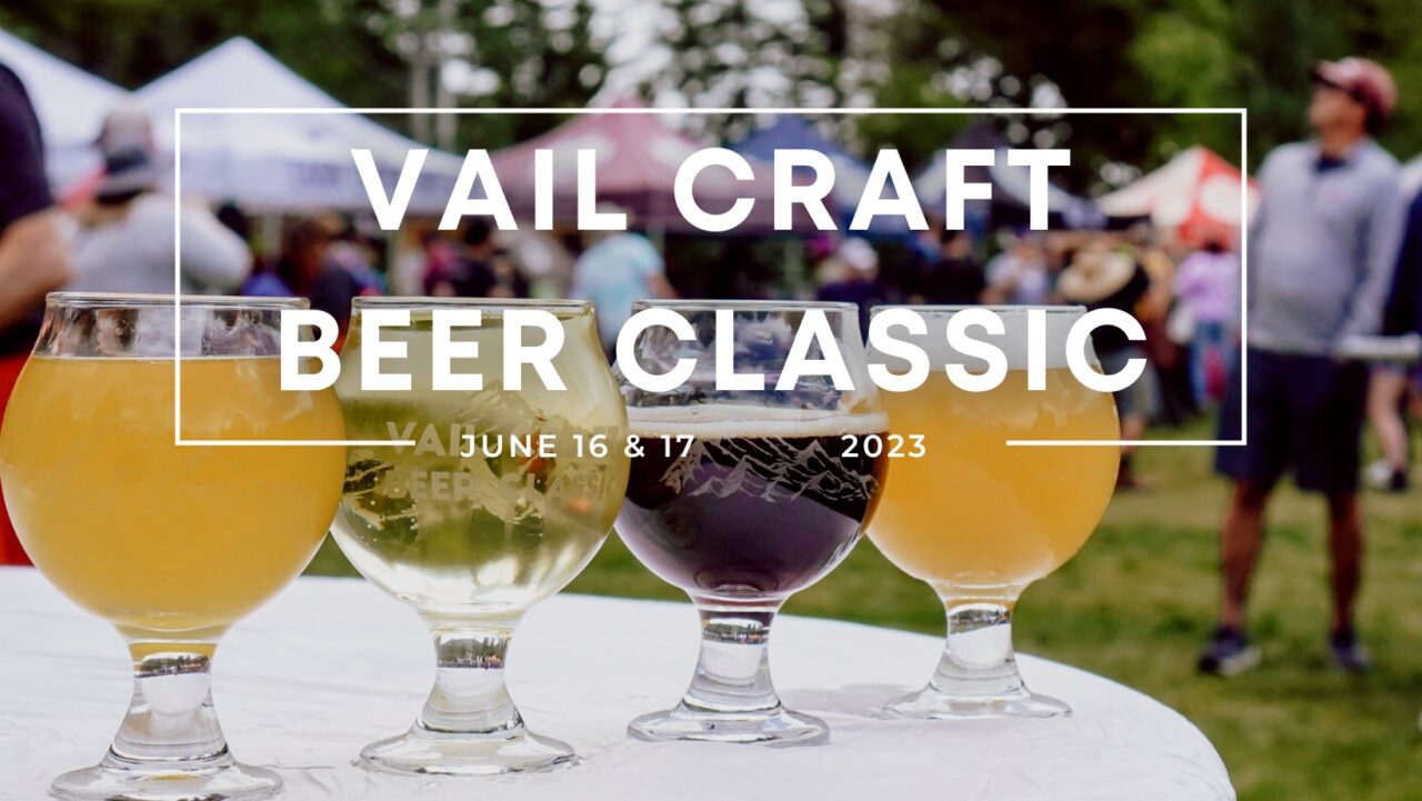 Back but with a Twist: The 7th Annual Vail Craft Beer Classic Returns June 16-17