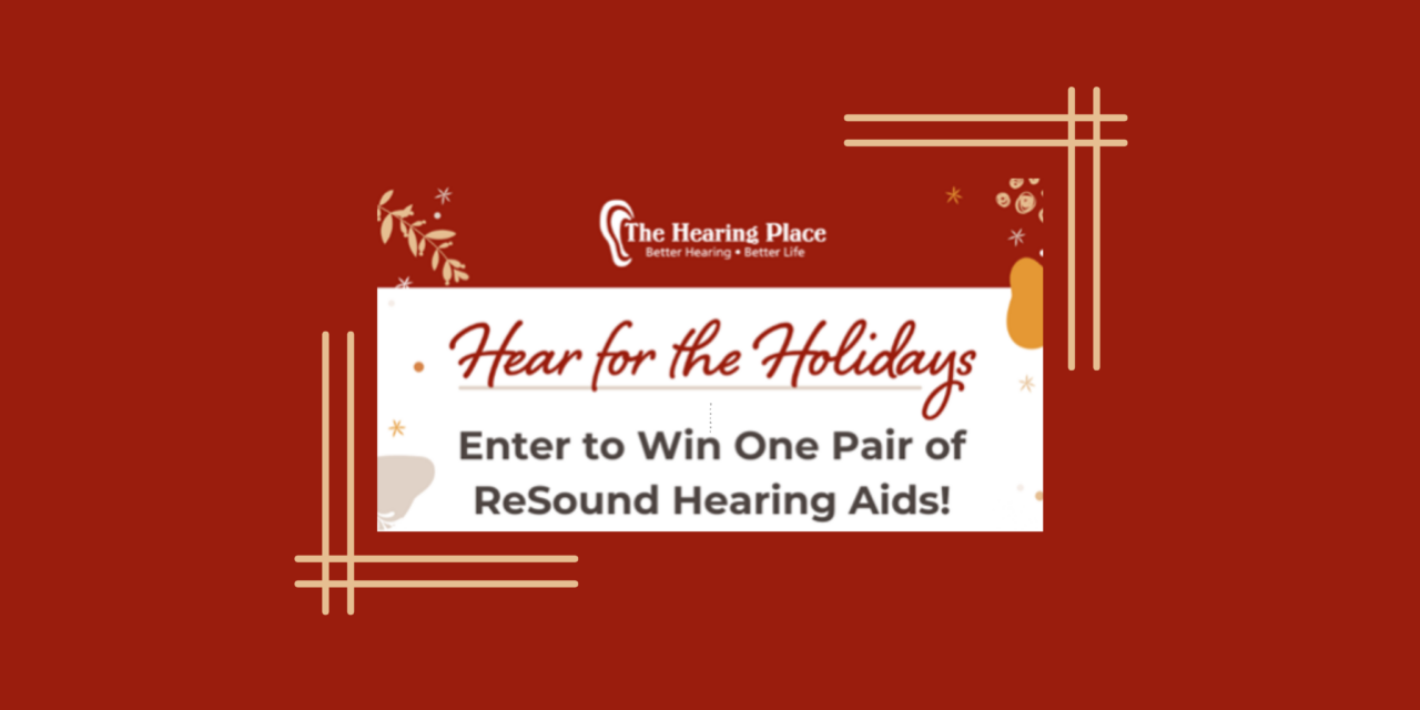 The Hearing Place Hearing Aid Giveaway