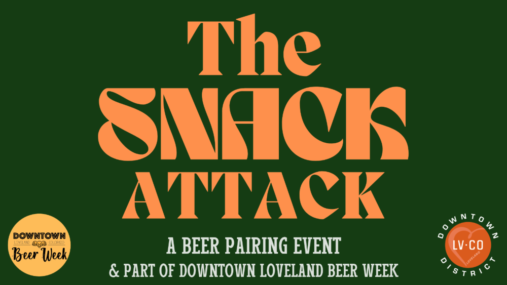 Snack Attack Beer Pairing Event for Loveland's Downtown Beer Week 2024