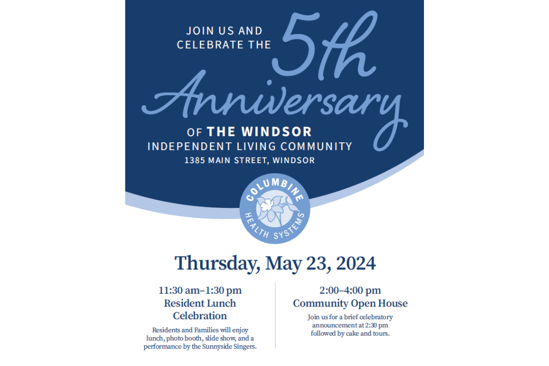 A flyer for Columbine Health Systems' 5th anniversary of The Windsor, an open house on May 23, 2024.