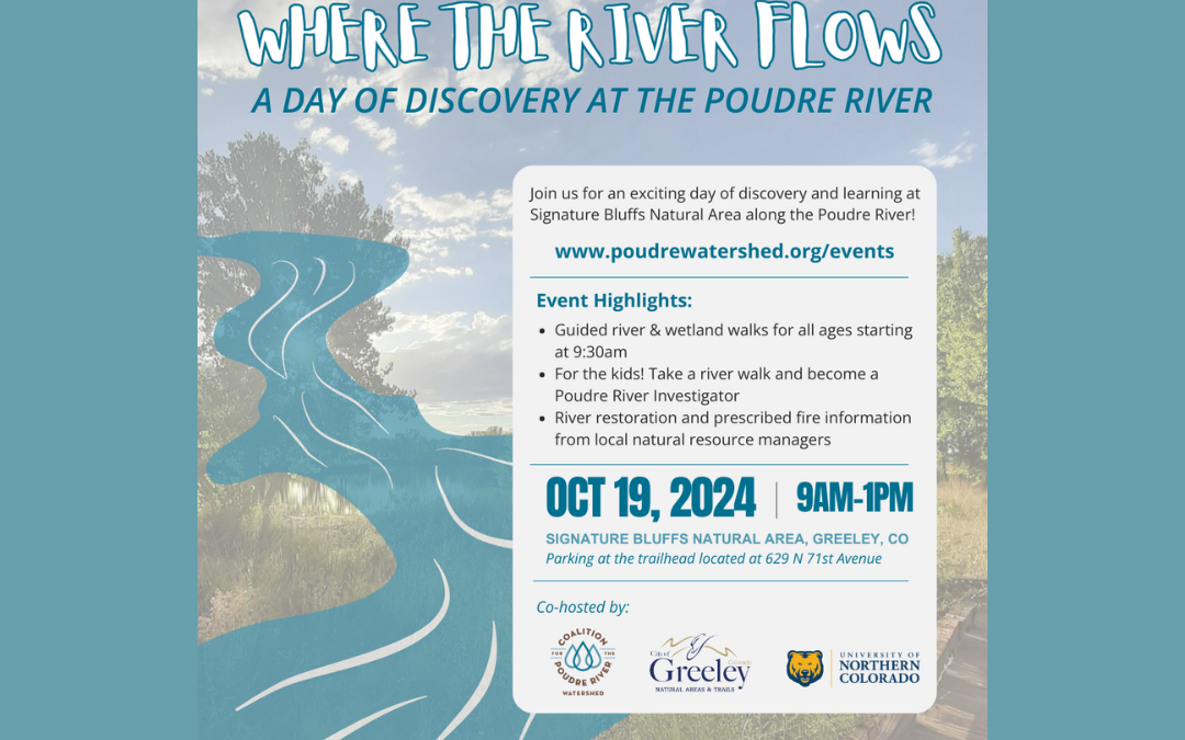 Where the River Flows: A Day of Discovery at the Poudre River at the Cache la Poudre River in Greeley