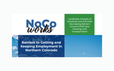 NoCo Works Releases Report on Major Barriers to Workforce Participation in Northern Colorado