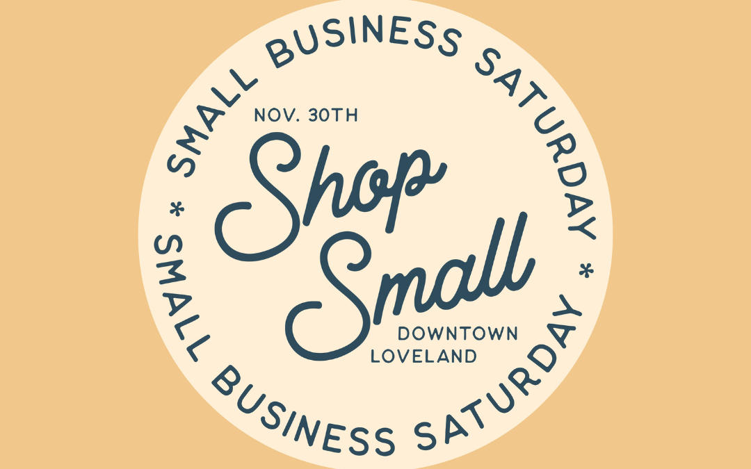 Downtown Loveland Small Business Saturday Nov. 30
