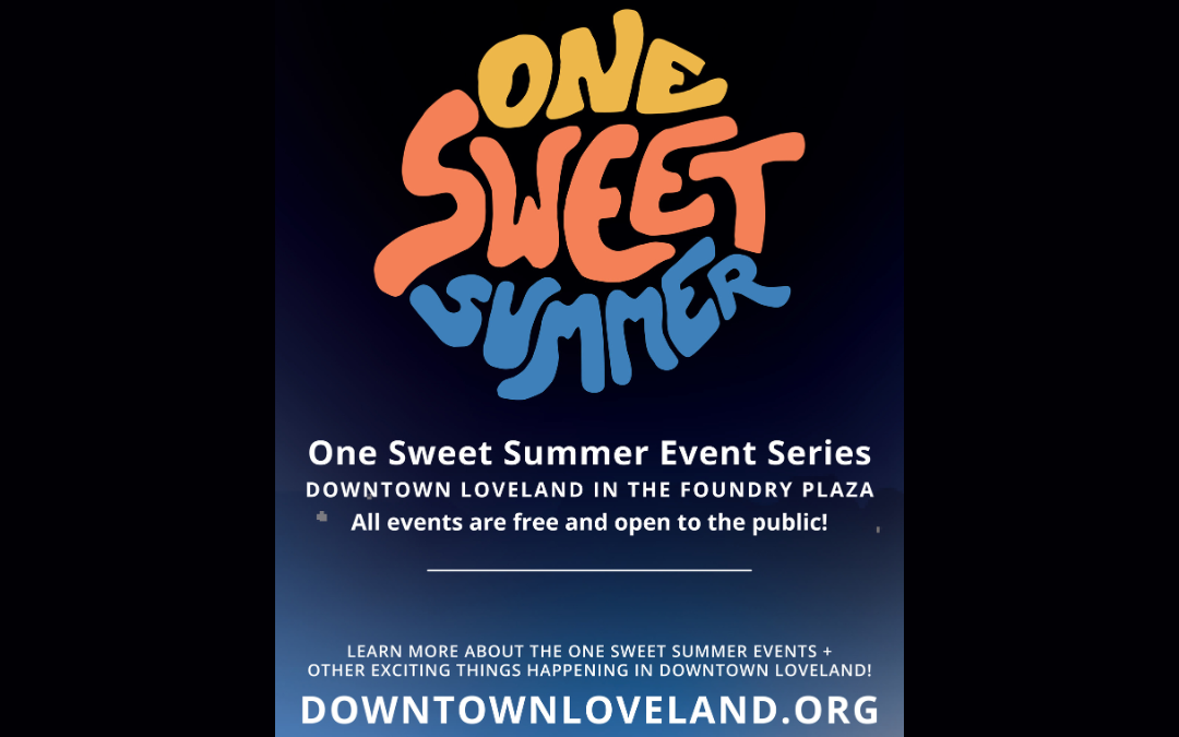 One Sweet Summer Event Series Returns to Downtown Loveland