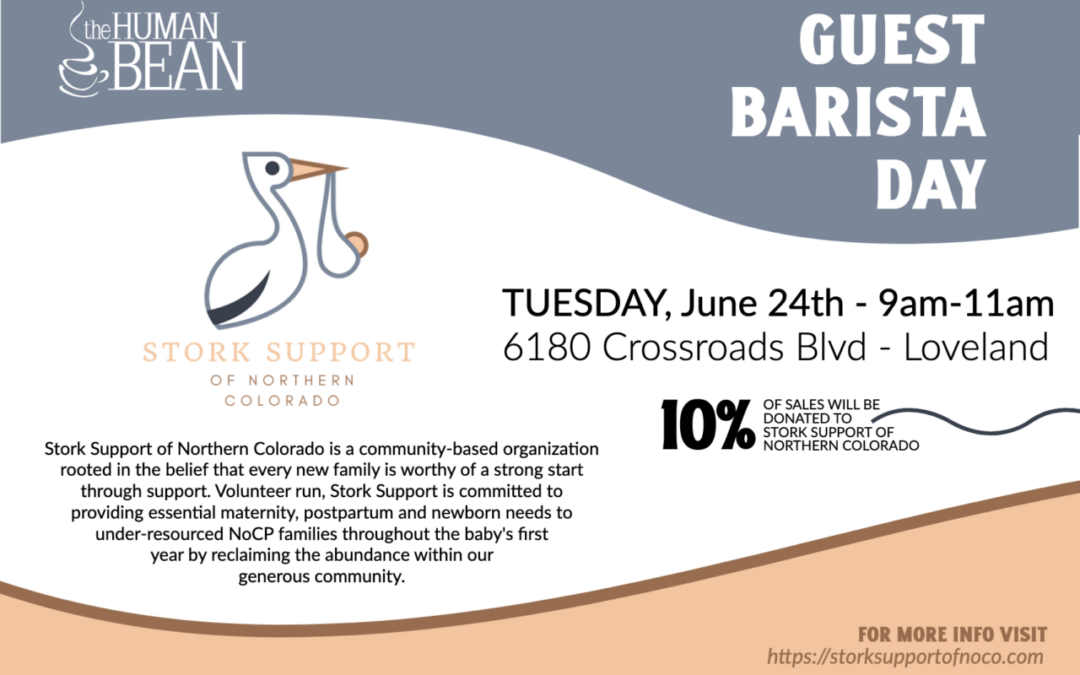 Human Bean’s Guest Barista Day to Benefit Stork Support