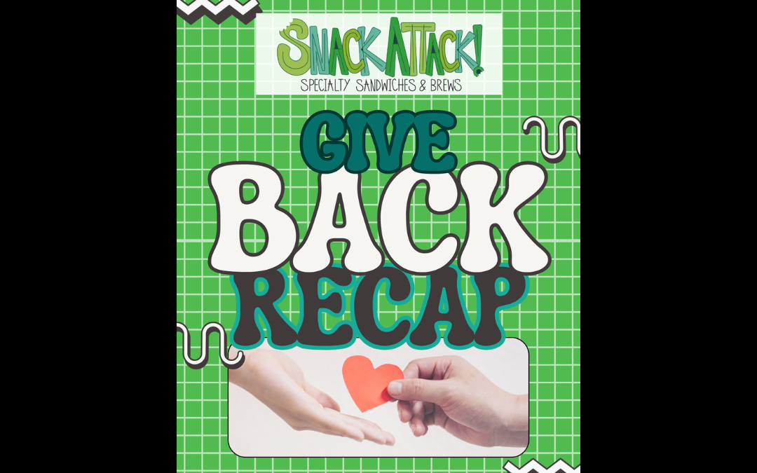 Snack Attack Giveback Recap