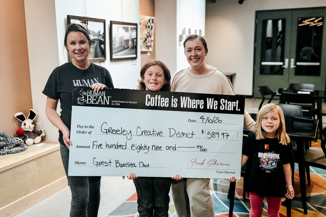 A check from Human Bean Northern Colorado was presented to the Greeley Creative District on April 6, 2026.