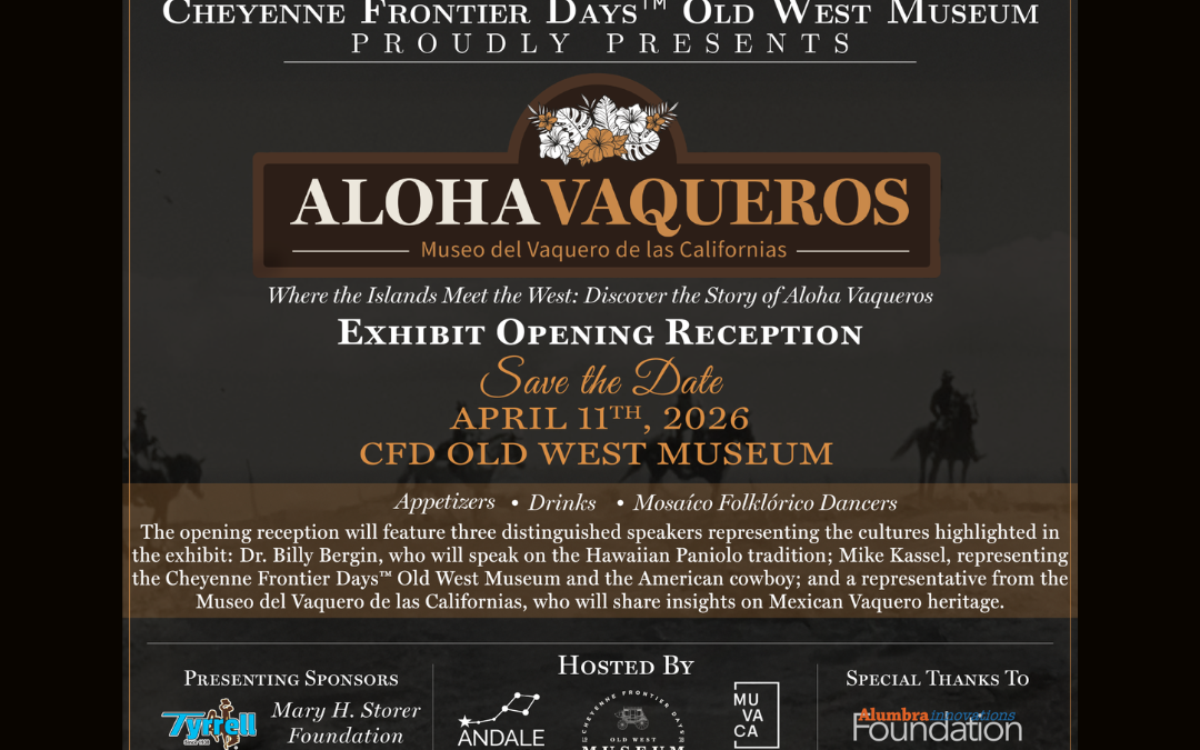 Cheyenne Frontier Days™ Old West Museum Announces Opening of International Traveling Exhibit