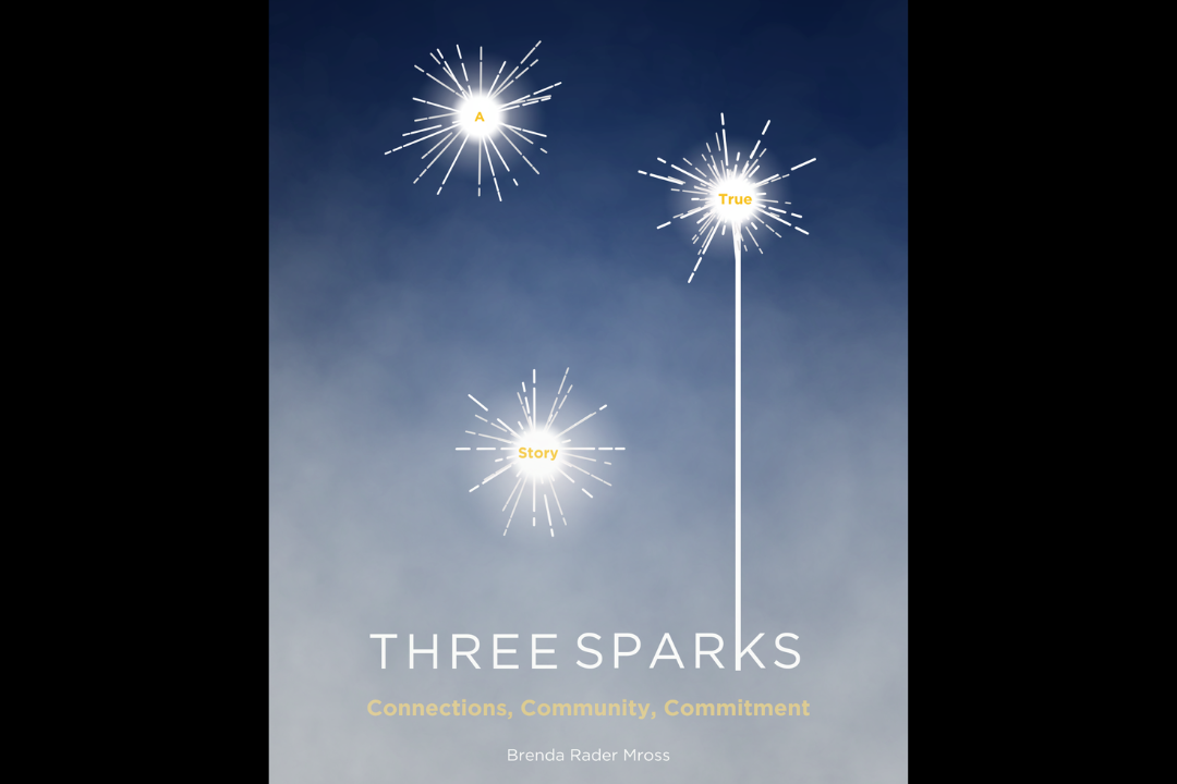 Fort Collins Author Publishes THREE SPARKS: Connections, Community, Commitment