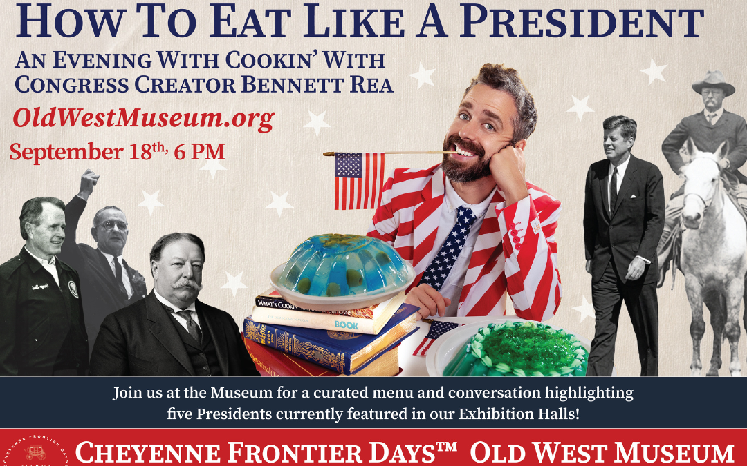 Bennett Rea Brings Presidential Food and History to Cheyenne